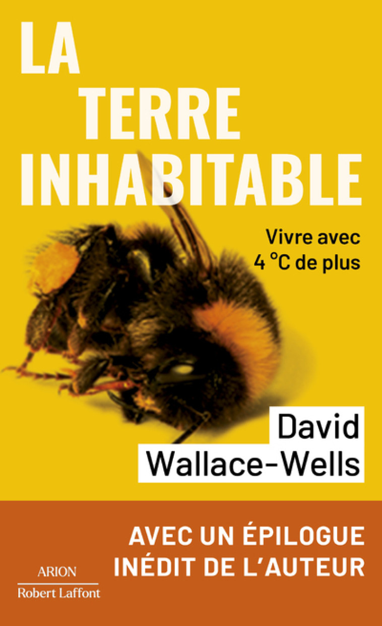 LA TERRE INHABITABLE - WALLACE-WELLS DAVID - ROBERT LAFFONT