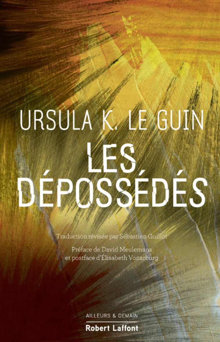 LES DEPOSSEDES EDITION COLLECTOR ED 2022 - LE GUIN URSULA K. - ROBERT LAFFONT