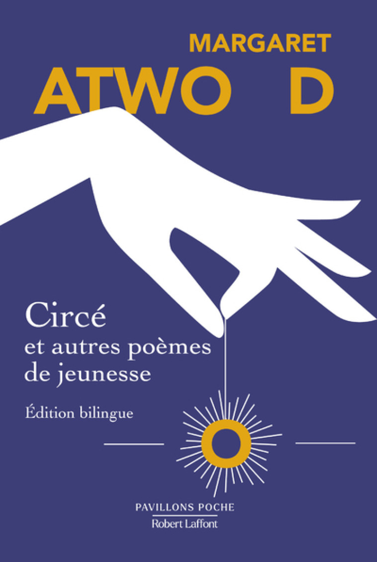 CIRCE ET AUTRES POEMES DE JEUNESSE - ATWOOD MARGARET - ROBERT LAFFONT