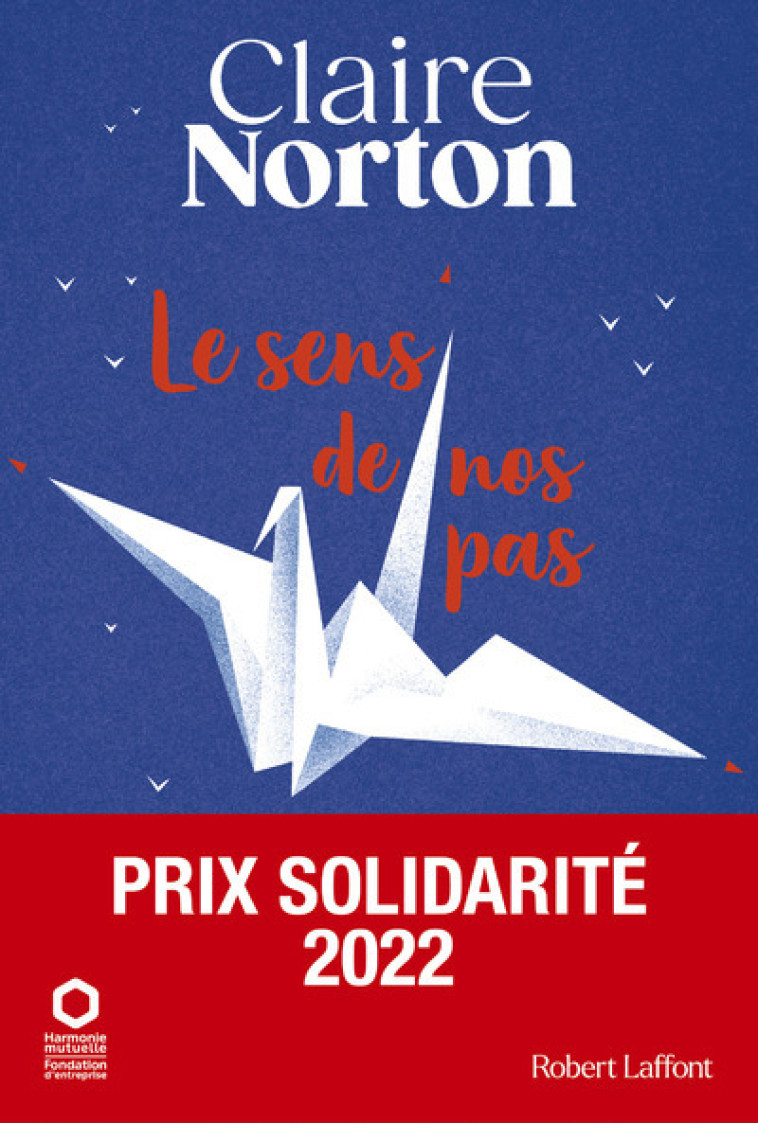 LE SENS DE NOS PAS - NORTON CLAIRE - ROBERT LAFFONT