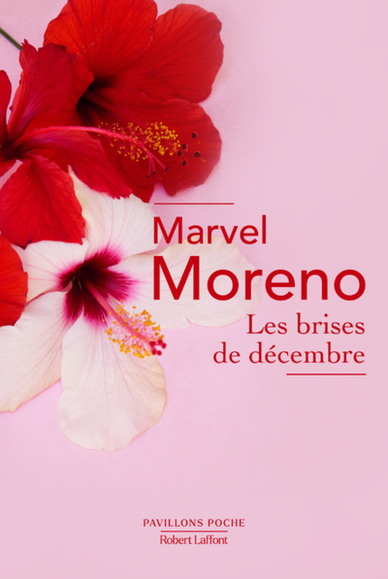 LES BRISES DE DECEMBRE - MORENO MARVEL - ROBERT LAFFONT