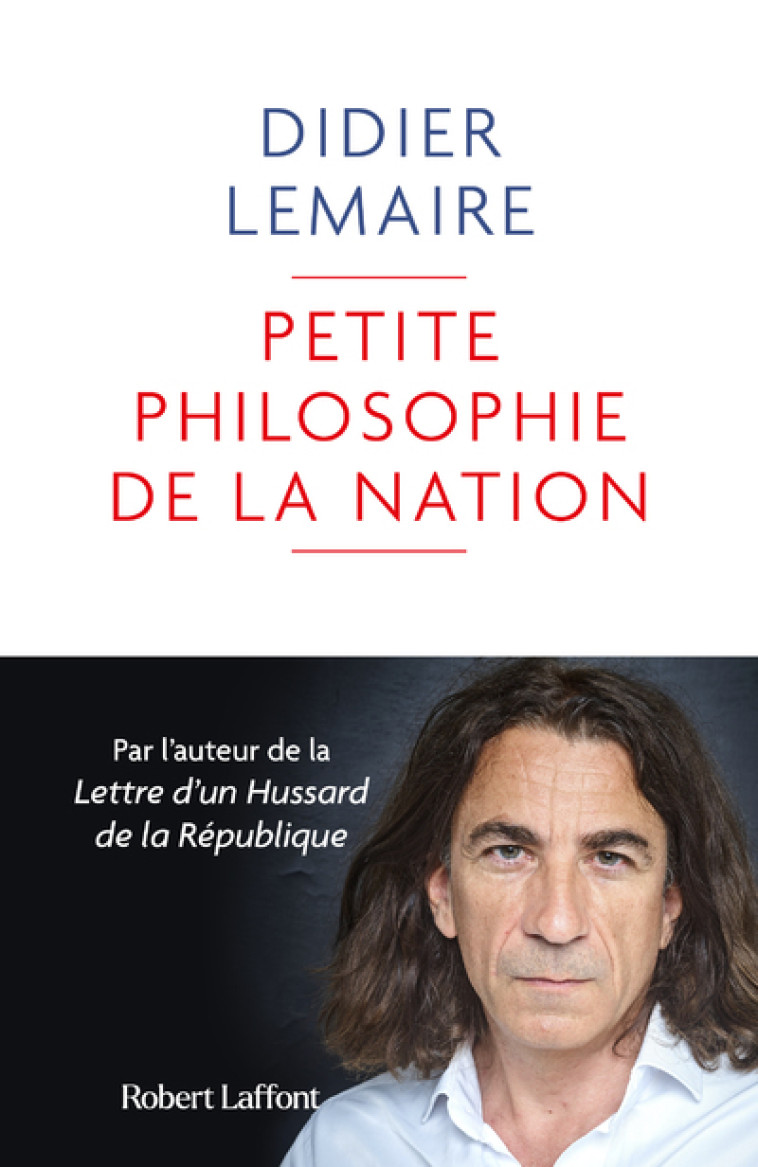 PETITE PHILOSOPHIE DE LA NATION - LEMAIRE DIDIER - ROBERT LAFFONT