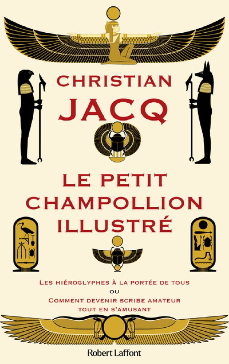 LE PETIT CHAMPOLLION ILLUSTRE - JACQ CHRISTIAN - ROBERT LAFFONT