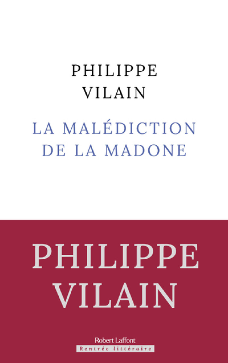 LA MALEDICTION DE LA MADONE - VILAIN PHILIPPE - ROBERT LAFFONT