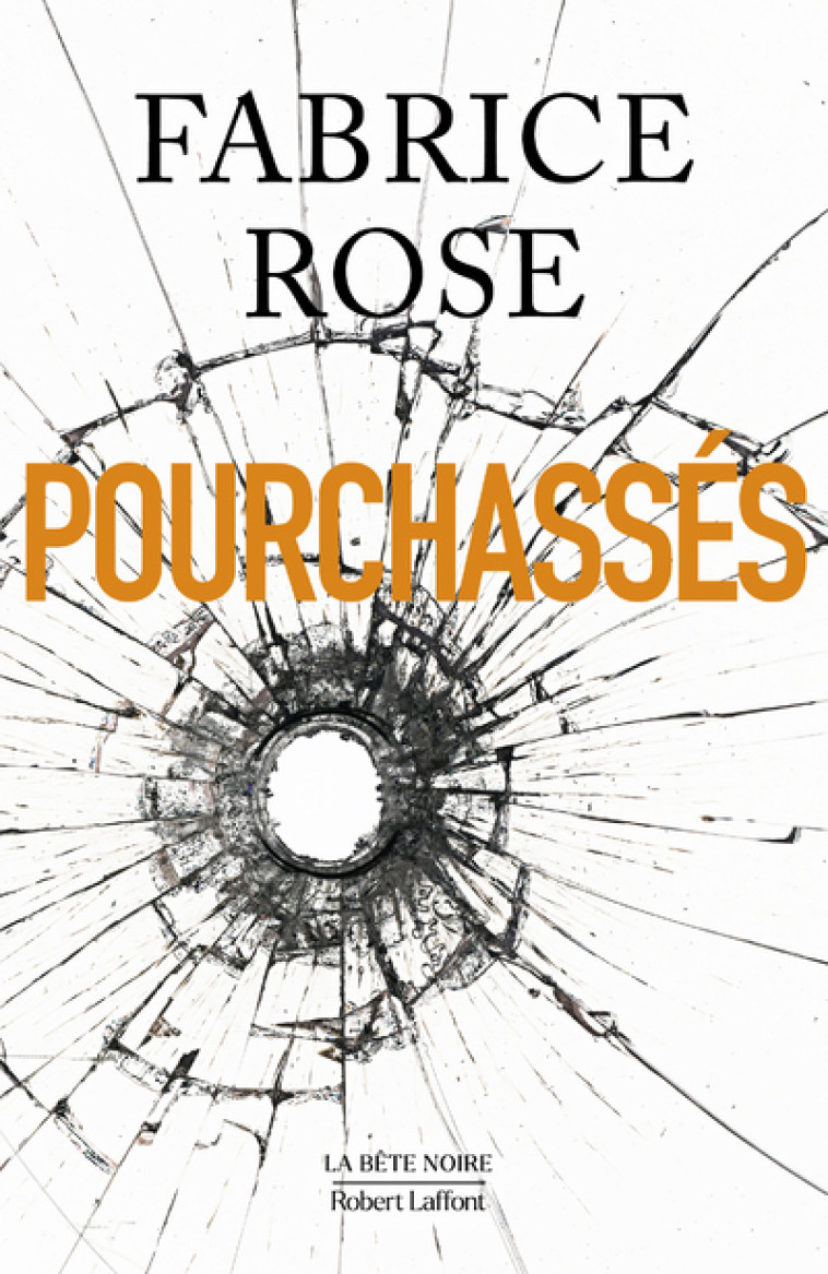 POURCHASSES - ROSE FABRICE - ROBERT LAFFONT