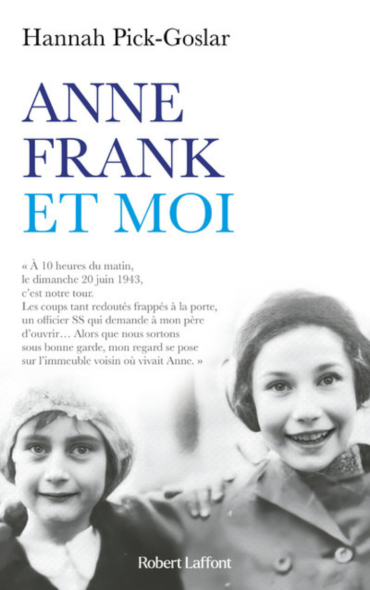 ANNE FRANK ET MOI - PICK-GOSLAR HANNAH - ROBERT LAFFONT