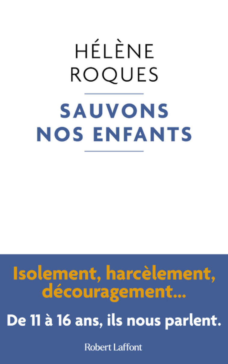 SAUVONS NOS ENFANTS - ROQUES HELENE - ROBERT LAFFONT