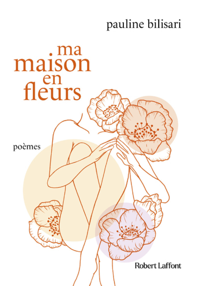 MA MAISON EN FLEURS - BILISARI PAULINE - ROBERT LAFFONT