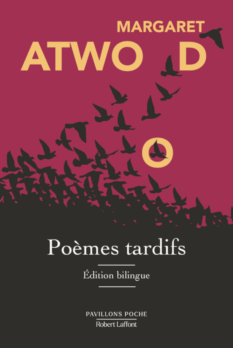 POEMES TARDIFS - PAV. POCHE - ATWOOD MARGARET - ROBERT LAFFONT