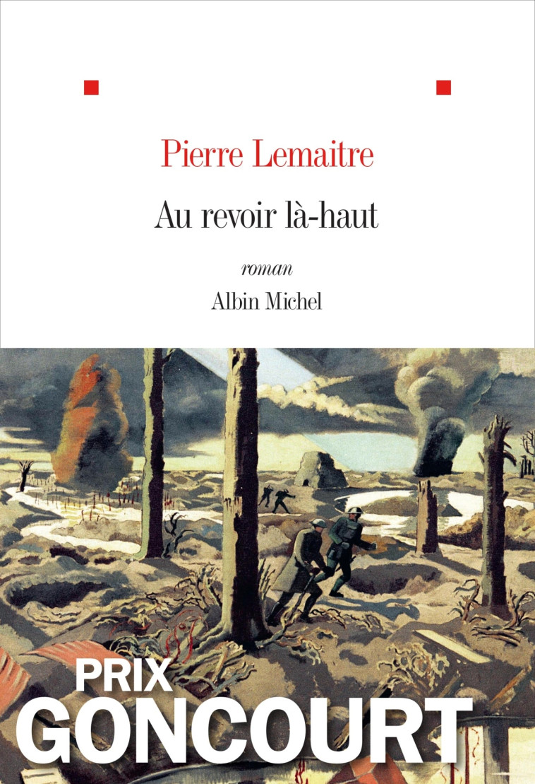 AU REVOIR LA-HAUT - LEMAITRE PIERRE - ALBIN MICHEL