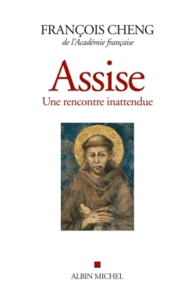 ASSISE - UNE RENCONTRE INATTENDUE - CHENG FRANCOIS - ALBIN MICHEL