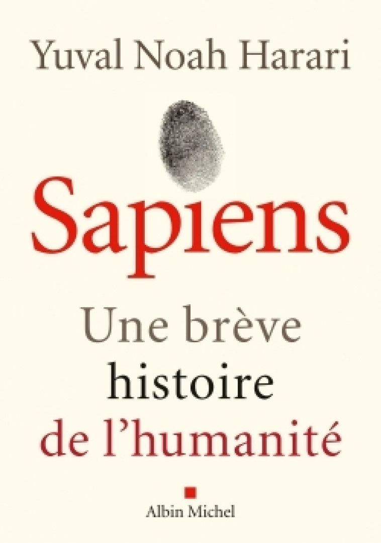 SAPIENS UNE BREVE HISTOIRE DE L'HUMANITE - HARARI YUVAL NOAH - ALBIN MICHEL