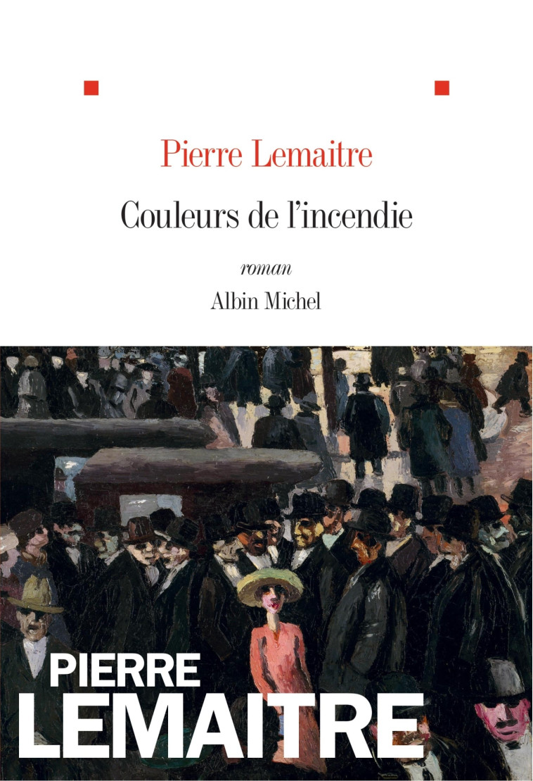 COULEURS DE L'INCENDIE 28/12/18 - LEMAITRE PIERRE - ALBIN MICHEL