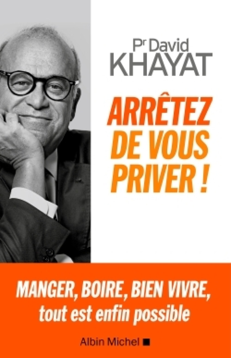 ARRETEZ DE VOUS PRIVER ! - KHAYAT DAVID - ALBIN MICHEL