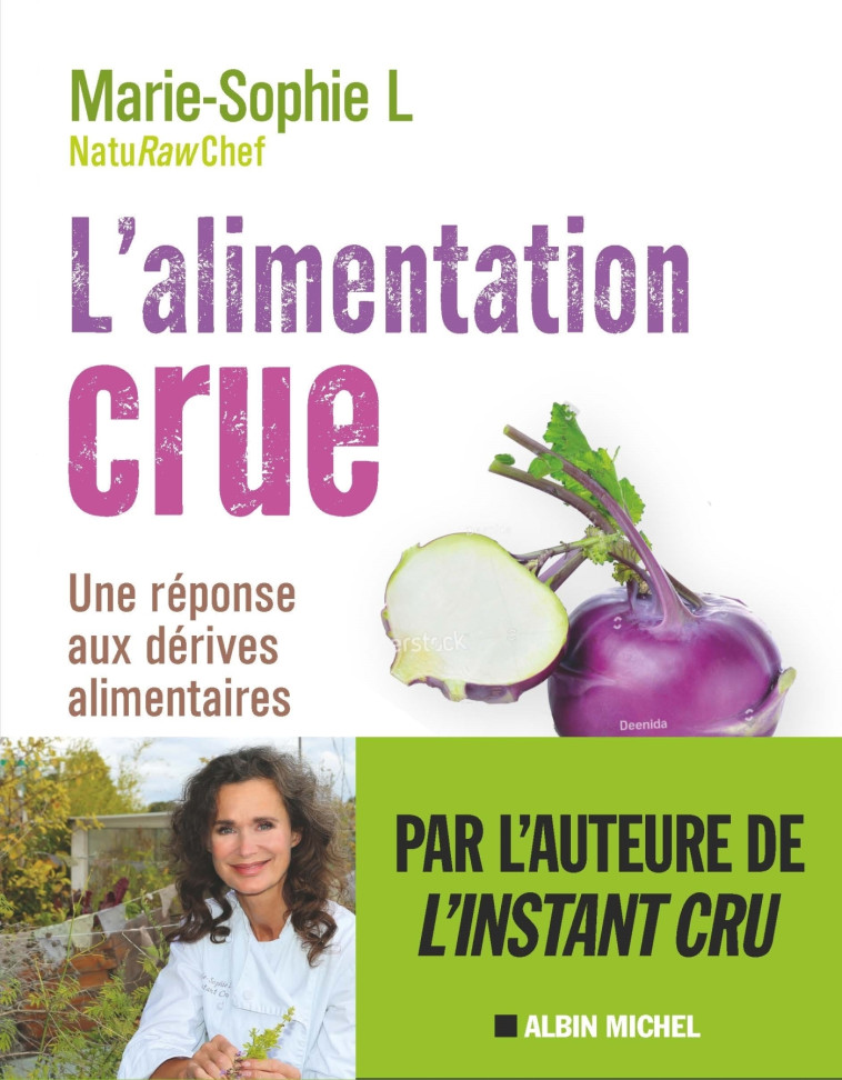 L'ALIMENTATION CRUE - NATURELLEMENT HEALTHY - L. MARIE-SOPHIE - ALBIN MICHEL