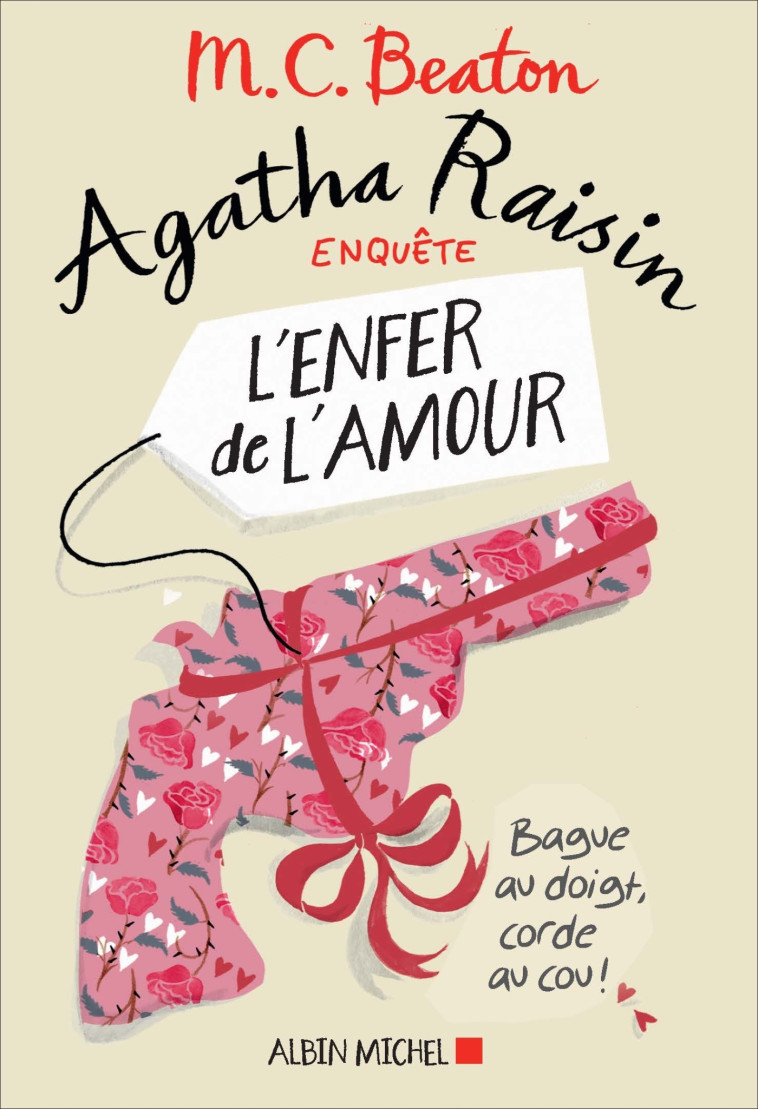 AGATHA RAISIN ENQUETE 11 - L'ENFER DE L'AMO UR - BEATON M. C. - ALBIN MICHEL