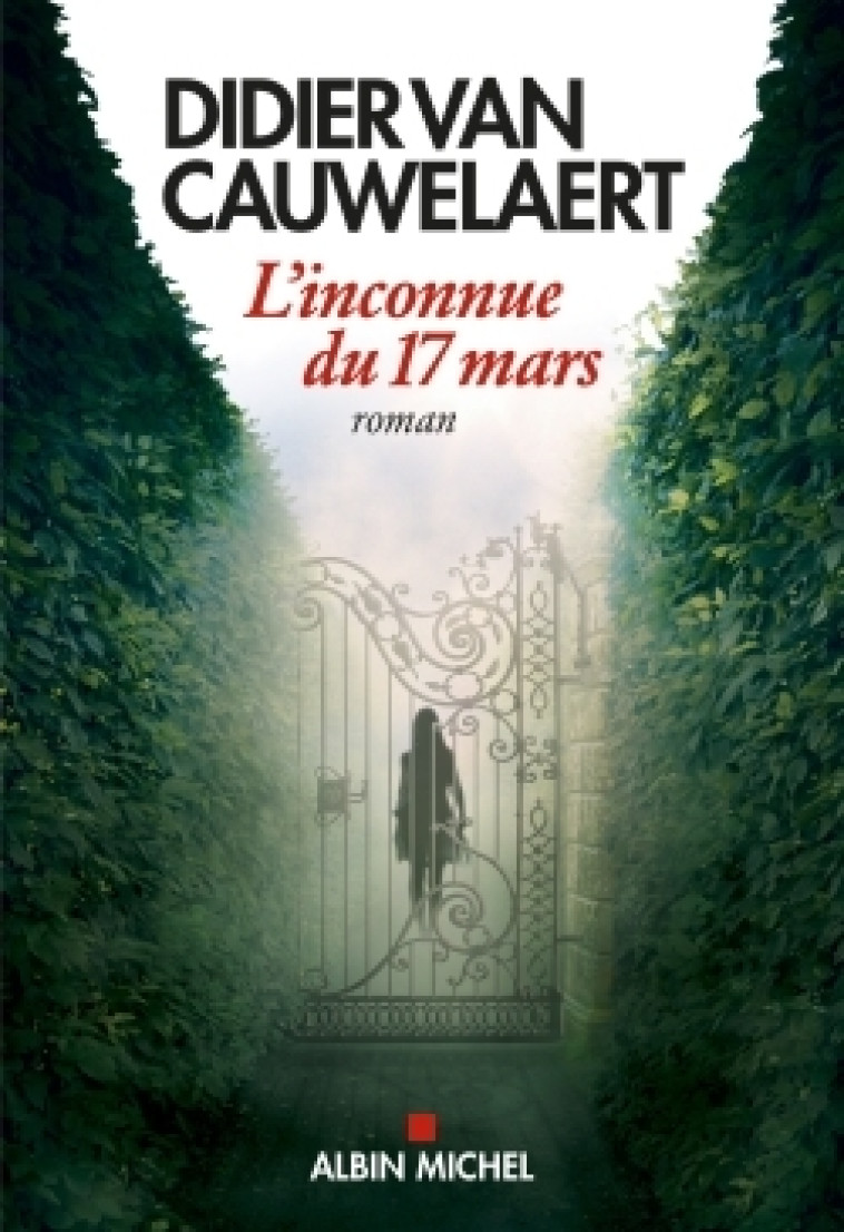 L'INCONNUE DU 17 MARS - VAN CAUWELAERT D. - ALBIN MICHEL