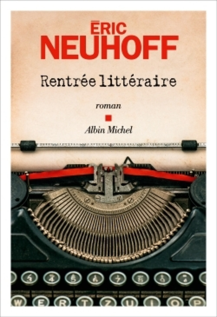 RENTREE LITTERAIRE - NEUHOFF ERIC - ALBIN MICHEL