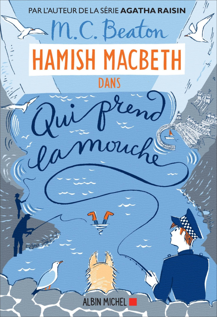 HAMISH MACBETH 1 - QUI PREND LA MOUCHE - BEATON M. C. - ALBIN MICHEL