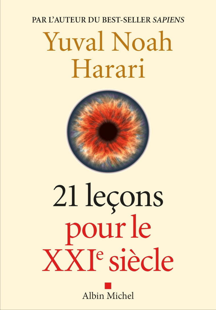 21 LECONS POUR LE XXIEME SIECLE 08/01/19 - HARARI YUVAL NOAH - ALBIN MICHEL