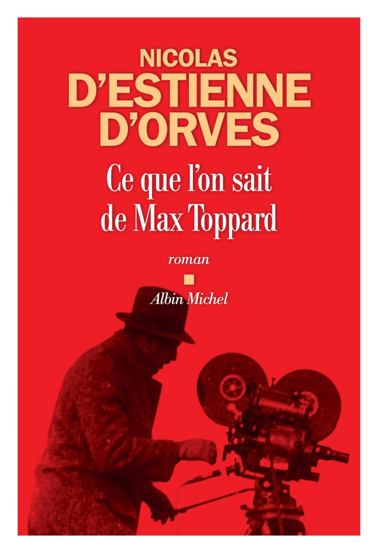 CE QUE L'ON SAIT DE MAX TOPPARD - ESTIENNE D'ORVES N. - ALBIN MICHEL