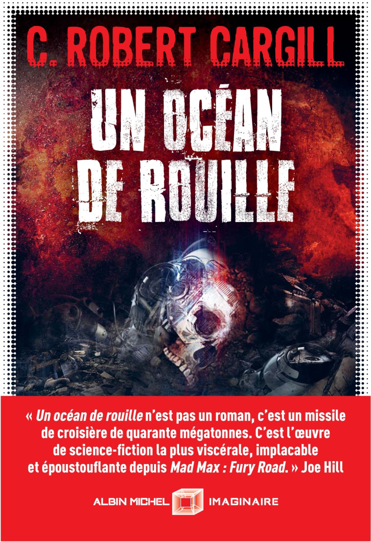 UN OCEAN DE ROUILLE - CARGILL C. ROBERT - ALBIN MICHEL