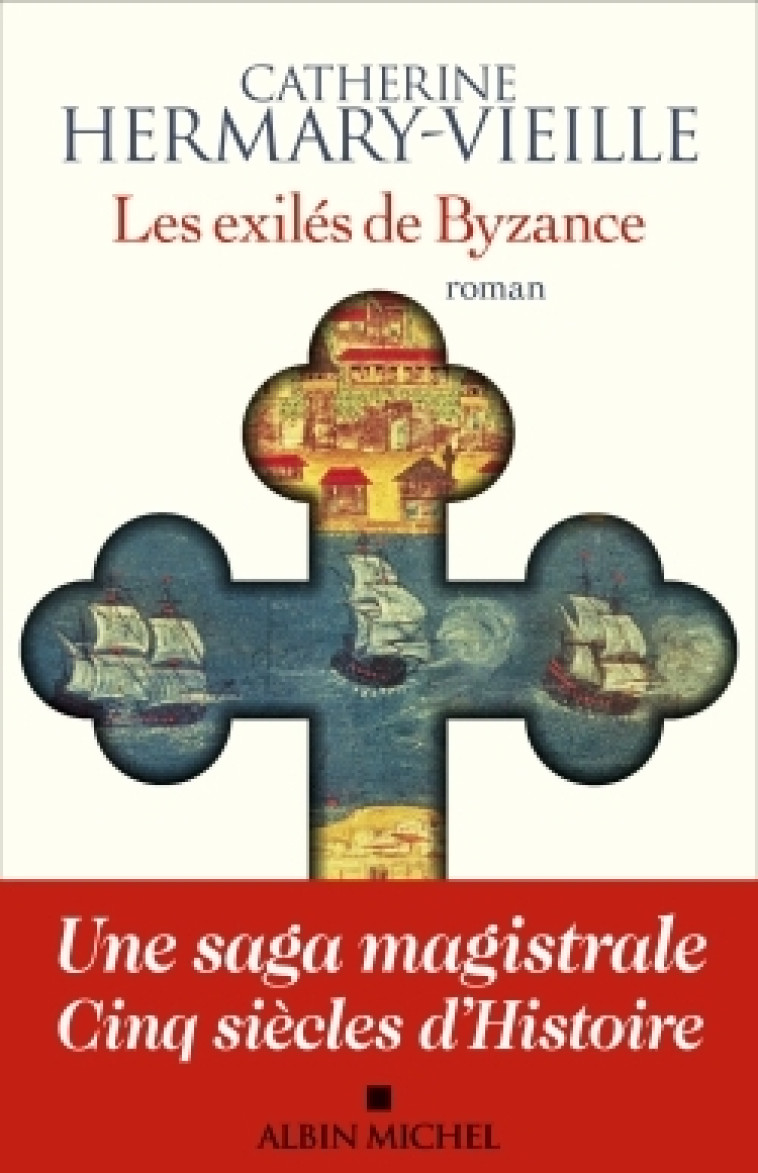 LES EXILES DE BYZANCE - HERMARY-VIEILLE C. - ALBIN MICHEL