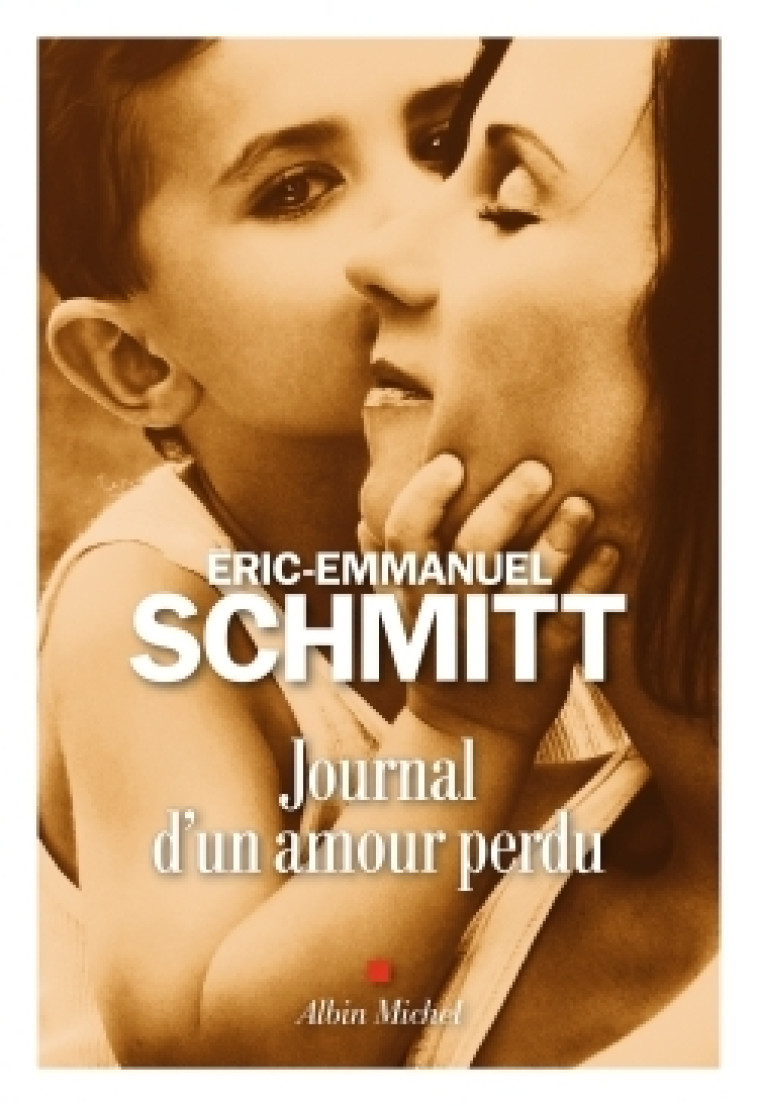 JOURNAL D'UN AMOUR PERDU - SCHMITT E-E. - ALBIN MICHEL