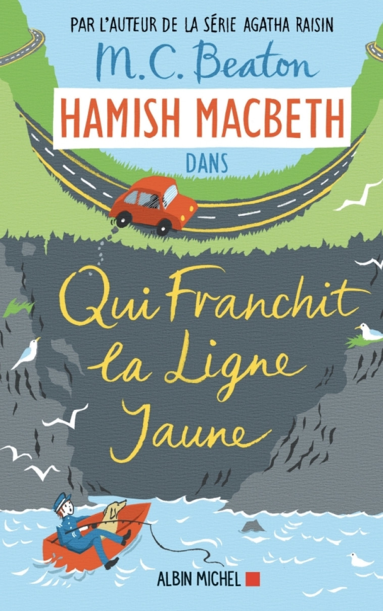 HAMISH MACBETH 5 - QUI FRANCHIT LA LIGNE JA UNE - BEATON M. C. - ALBIN MICHEL