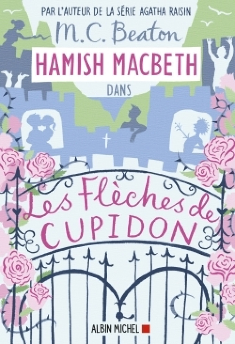 HAMISH MACBETH 8 - LES FLECHES DE CUPIDON - BEATON M. C. - ALBIN MICHEL