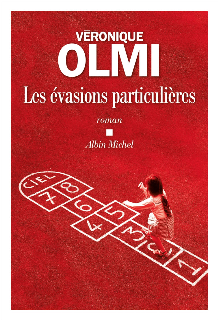 LES EVASIONS PARTICULIERES - OLMI VERONIQUE - ALBIN MICHEL