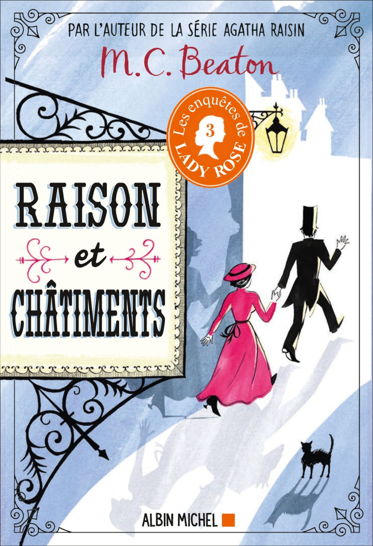 LES ENQUETES DE LADY ROSE - T03 - RAISON ET CHATIMENTS - BEATON M. C. - ALBIN MICHEL