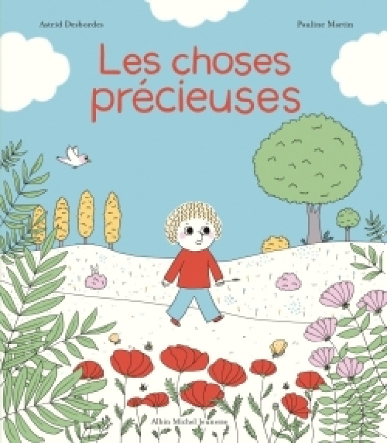 LES CHOSES PRECIEUSES - DESBORDES/MARTIN - ALBIN MICHEL