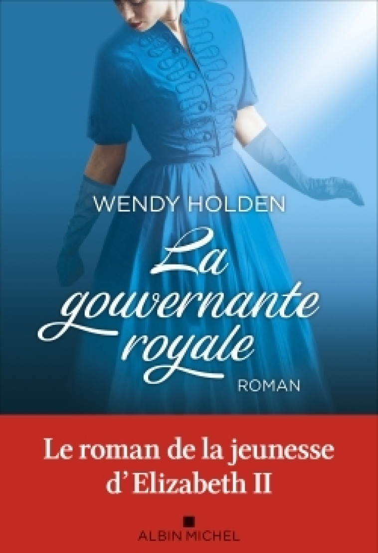 LA GOUVERNANTE ROYALE - HOLDEN WENDY - ALBIN MICHEL