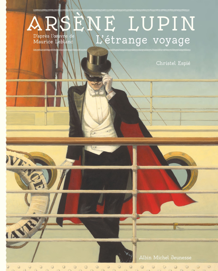 ARSENE LUPIN - L'ETRANGE VOYAGE - LEBLANC/ESPIE - ALBIN MICHEL