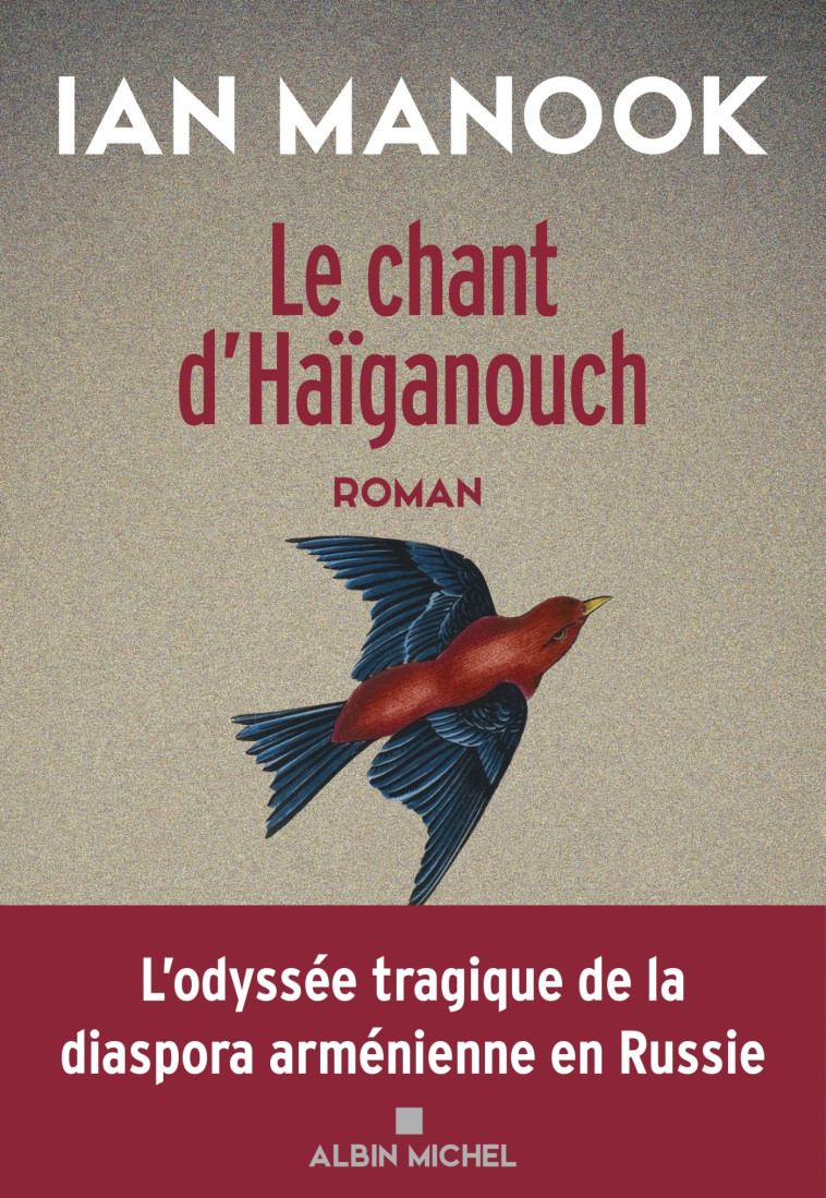 LE CHANT D'HAIGANOUCH - T02 - MANOOK IAN - ALBIN MICHEL