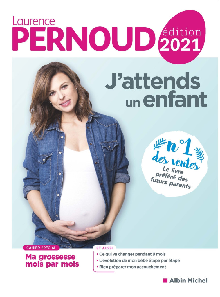 J'ATTENDS UN ENFANT - EDITION 2021 - PERNOUD LAURENCE - ALBIN MICHEL