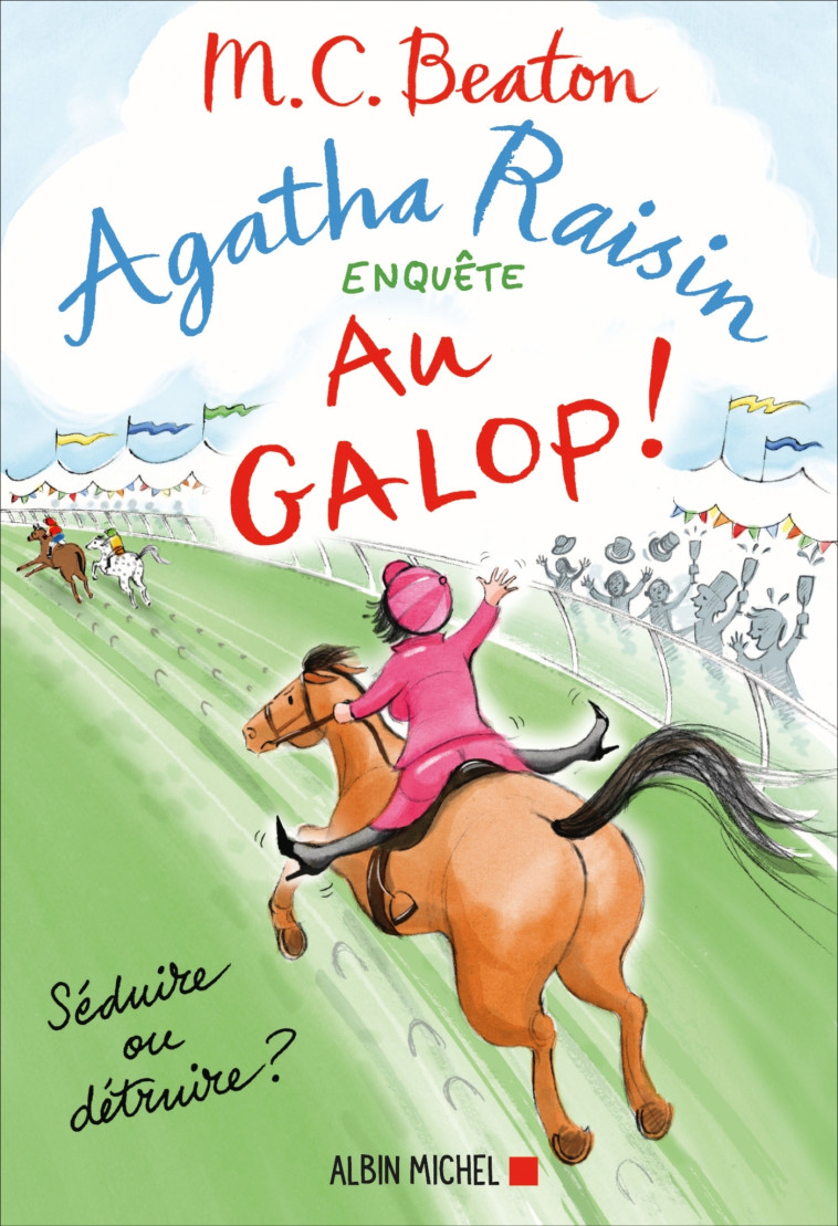 AGATHA RAISIN 31 - AU GALOP ! - BEATON M. C. - ALBIN MICHEL