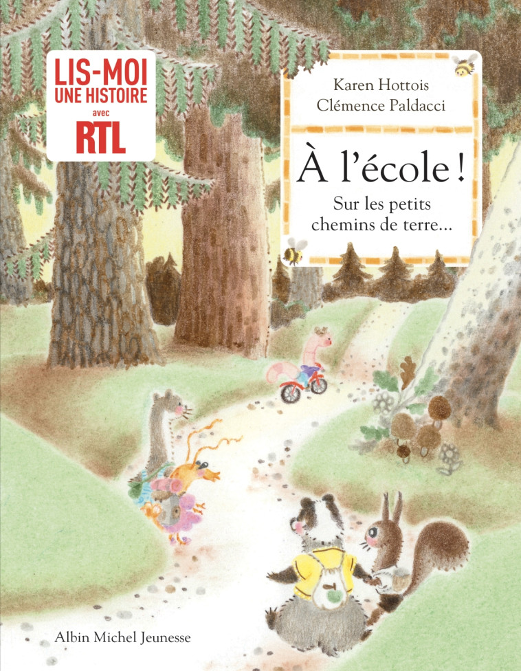 A L'ECOLE ! SUR LES PETITS CHEMINS DE TERRE - HOTTOIS/PALDACCI - ALBIN MICHEL