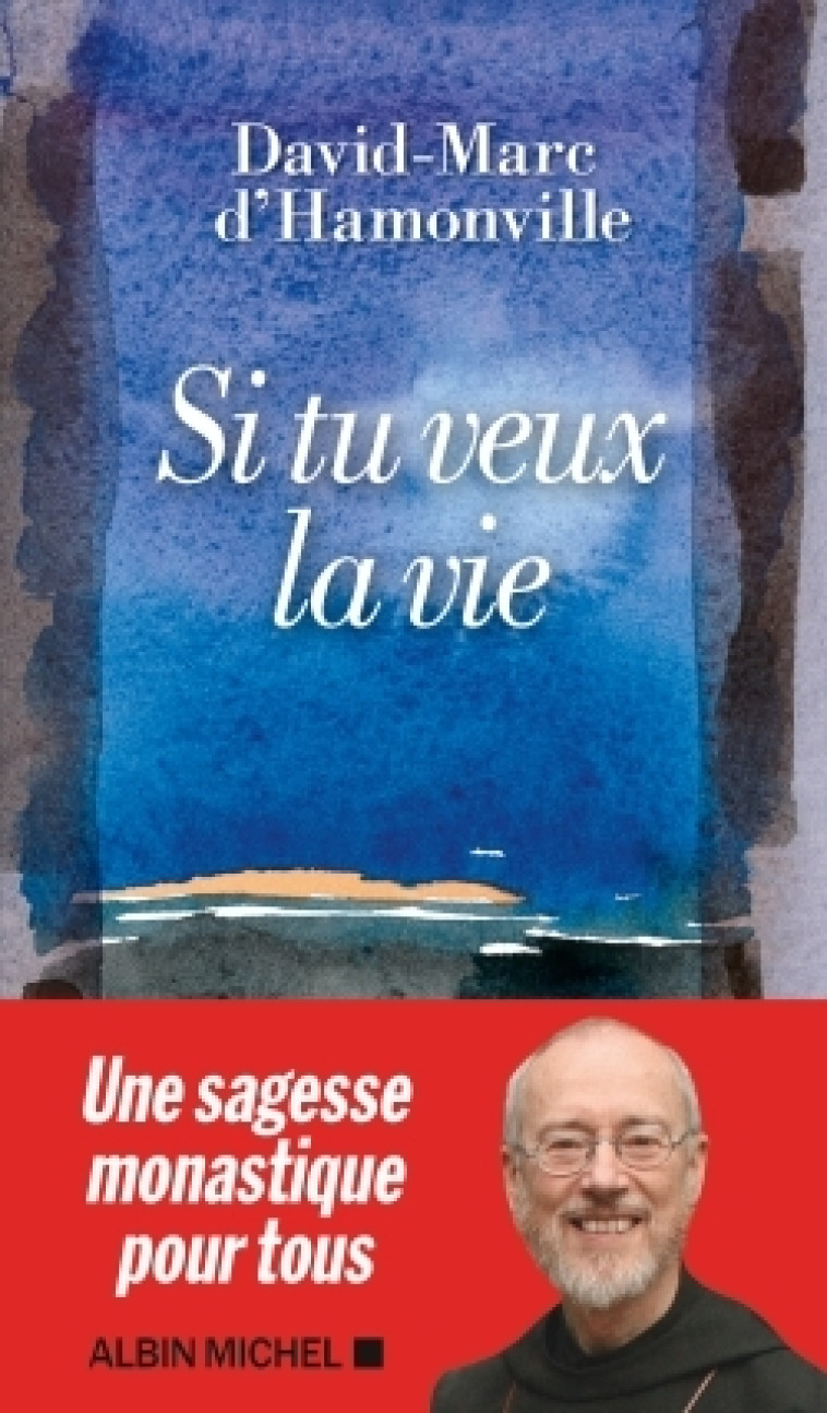 SI TU VEUX LA VIE - D'HAMONVILLE D-M. - ALBIN MICHEL