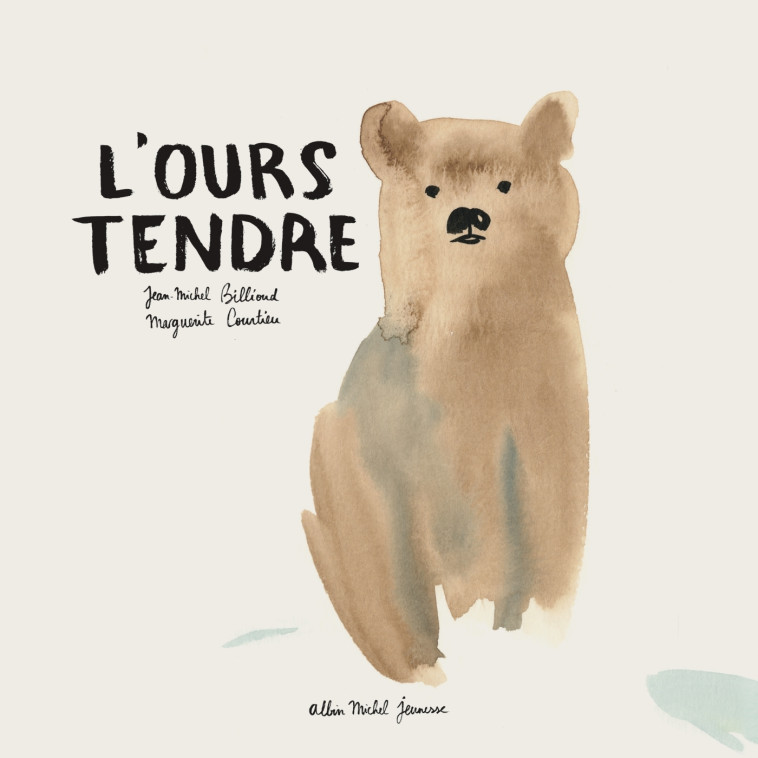 L'OURS TENDRE - BILLIOUD/COURTIEU - ALBIN MICHEL