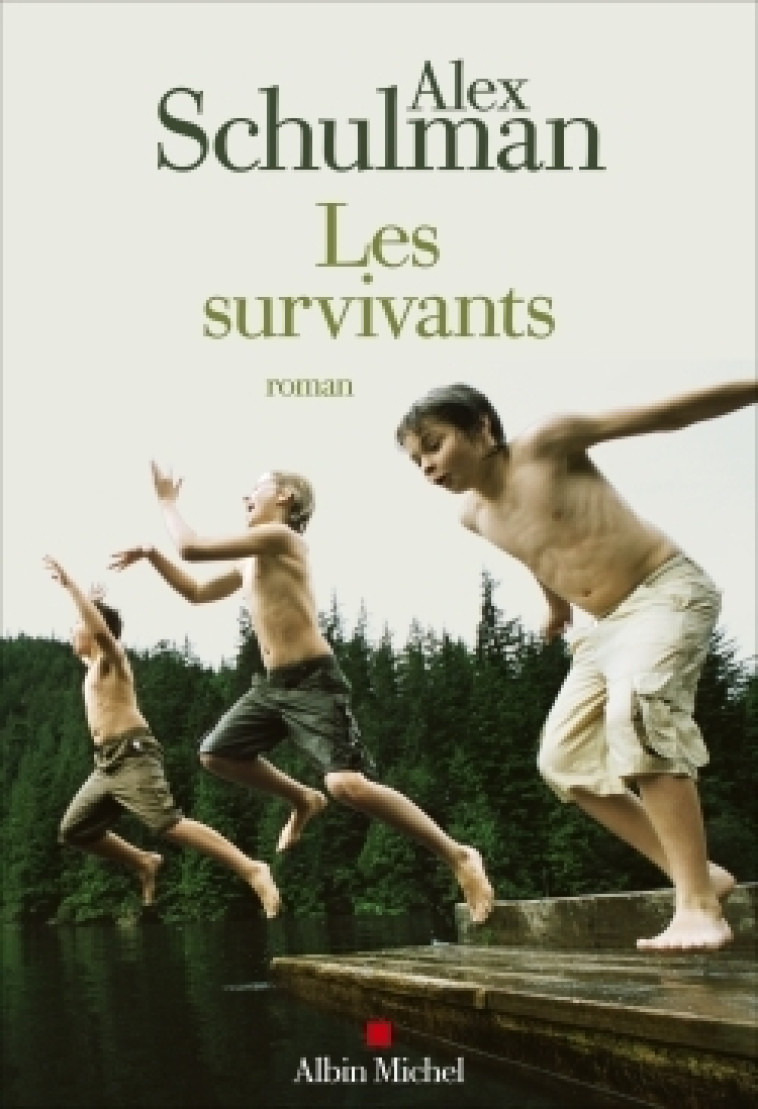 LES SURVIVANTS - SCHULMAN ALEX - ALBIN MICHEL