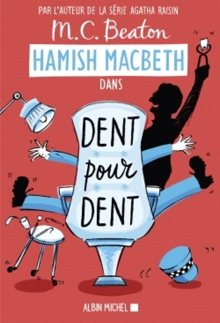 HAMISH MACBETH 13 DENT POUR DENT - BEATON M. C. - ALBIN MICHEL