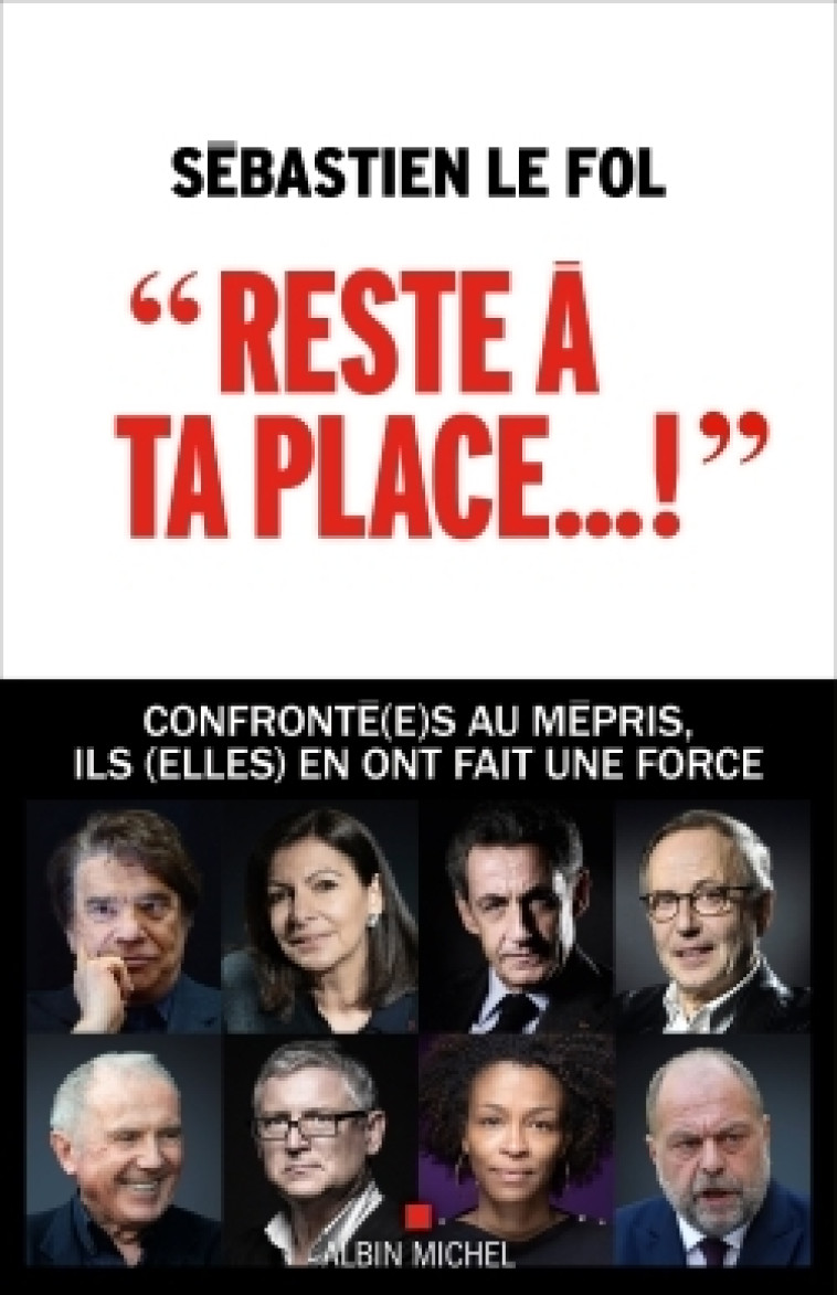 RESTE A TA PLACE... - LE MEPRIS, UNE PATH OLOGIE BIEN FRANCAISE - LE FOL SEBASTIEN - ALBIN MICHEL