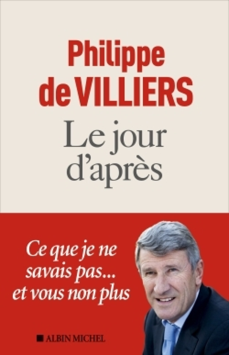 LE JOUR D'APRES - VILLIERS PHILIPPE - ALBIN MICHEL