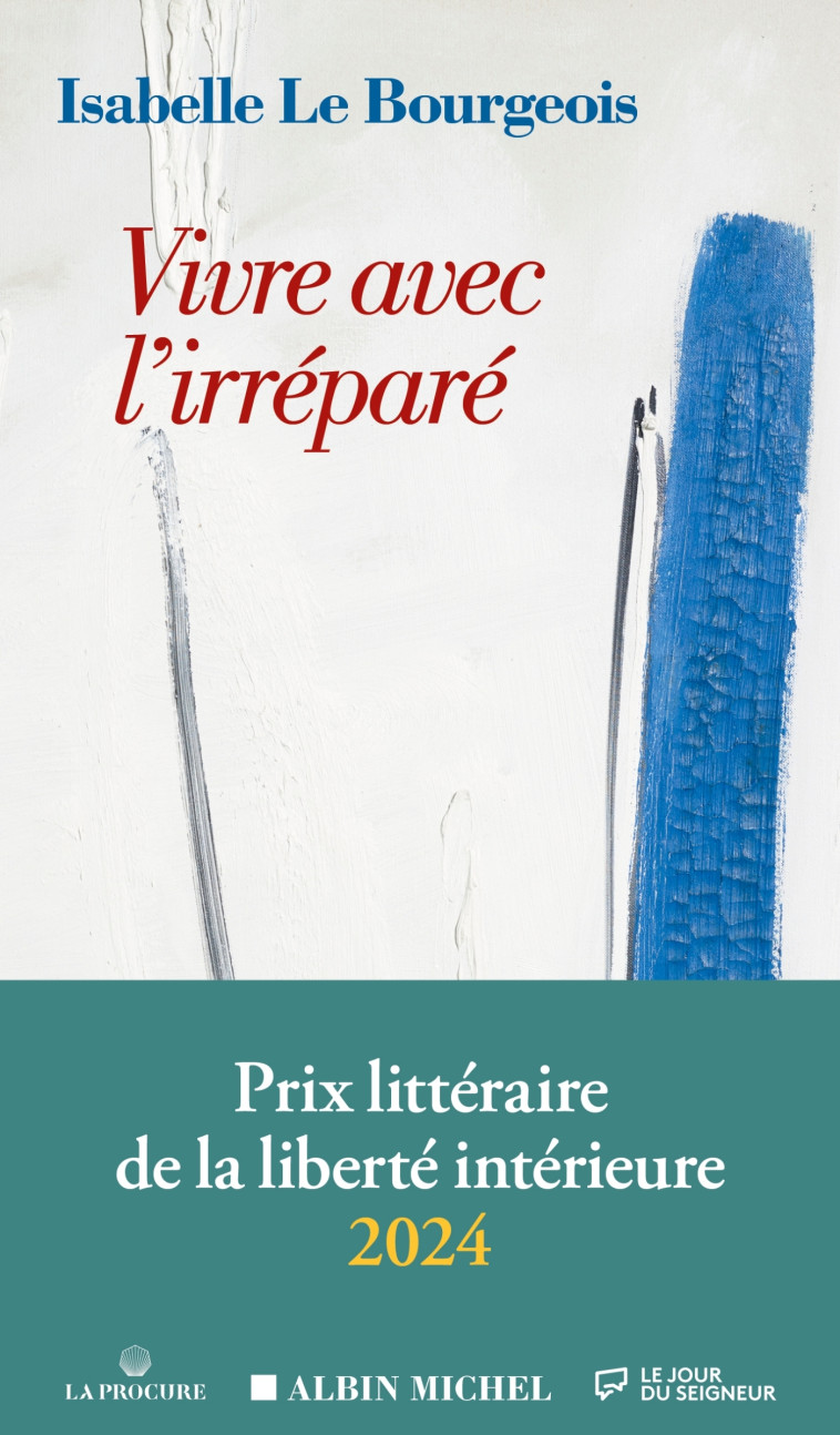 VIVRE AVEC L'IRREPARE - LE BOURGEOIS I. - ALBIN MICHEL