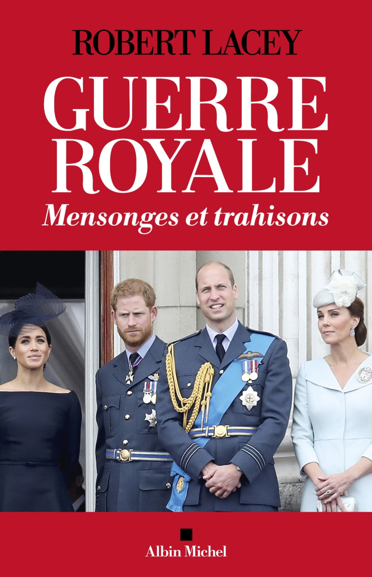 GUERRE ROYALE - MENSONGES ET TRAHISONS - LACEY ROBERT - ALBIN MICHEL