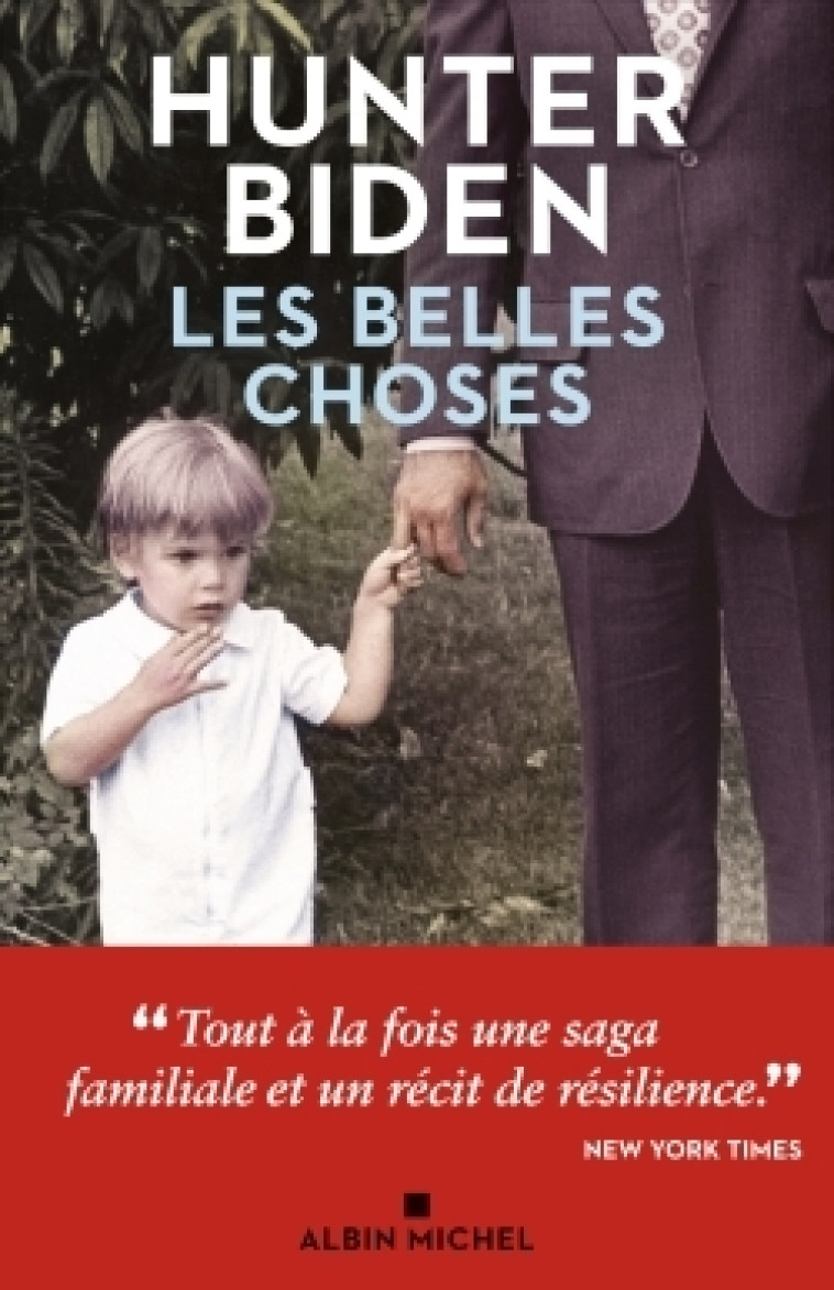 LES BELLES CHOSES - BIDEN HUNTER - ALBIN MICHEL