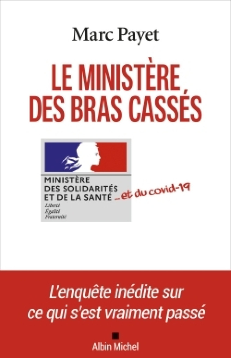 LE MINISTERE DES BRAS CASSES - PAYET MARC - ALBIN MICHEL