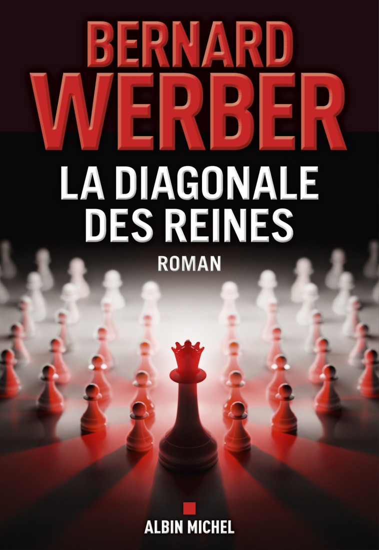 LA DIAGONALE DES REINES - WERBER BERNARD - ALBIN MICHEL